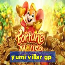 yumi villar gp